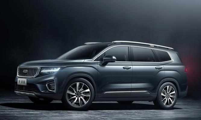 吉利豪情7座SUV的卓越表现与优势（一款领先市场的全尺寸7座豪华SUV）-第3张图片-数码深度